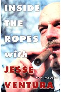 Inside the Ropes with Jesse Ventura