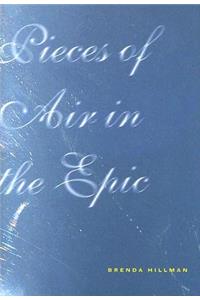 Pieces of Air in the Epic