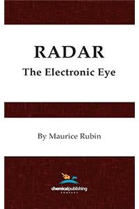 Radar, the Electronic Eye