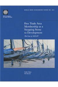 Free Trade Area Membership as a Stepping Stone to Development