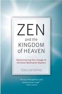 Zen and the Kingdom of Heaven