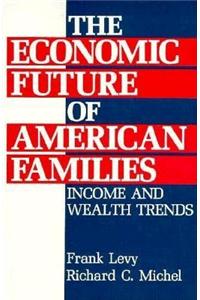 The Economic Future of American Families