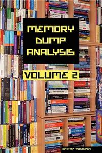 Memory Dump Analysis Anthology, Volume 2