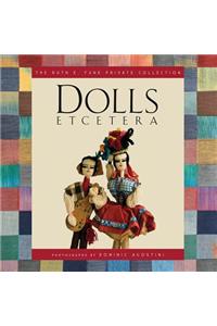 Dolls Etcetera: The Ruth E. Funk Private Collection