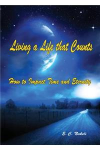 Living a Life that Counts