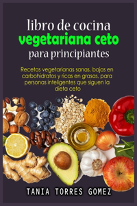 Libro de cocina vegetariana ceto para principiantes