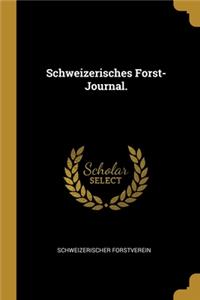 Schweizerisches Forst-Journal.