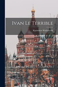 Ivan Le Terrible