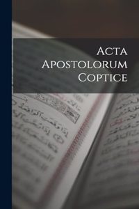 Acta Apostolorum Coptice