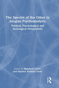 Spectre of the Other in Jungian Psychoanalysis