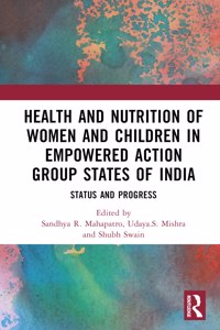 Health and Nutrition of Women and Children in Empowered Action Group States of India