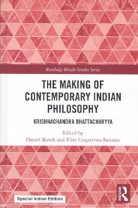 The Making of Contemporary Indian Philosophy: Krishnachandra Bhattacharyya