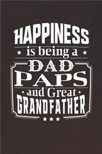 Happiness Is Being A Dad Paps & Great Grandfather