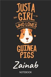 Just A Girl Who Loves Guinea Pigs - Zainab - Notebook