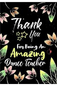 Thank You For Being An Amazing Dance Teacher