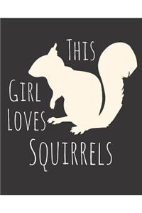 This Girl Loves Squirrels