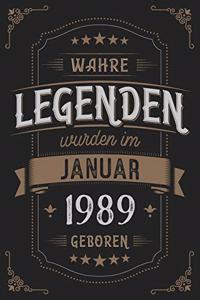 Wahre Legenden wurden im Januar 1989 geboren