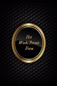 Hot Works Permit Form