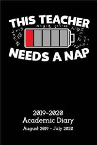 This Teacher Needs A Nap Academic Diary 2019-2020