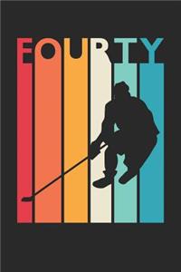 Hockey Notebook for 40 Year Old Women and Men - Vintage Hockey Journal - 40th Birthday Gift for Hockey Player Diary