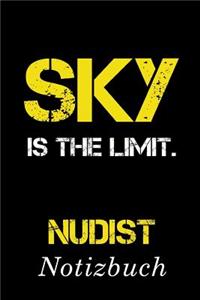 Sky Is The Limit Nudist Notizbuch