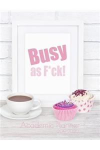 Busy as f*ck! - Academic Planner 2019-2020