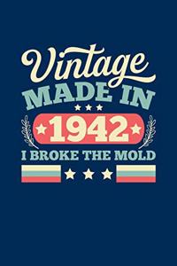 Vintage Made In 1942 I Broke The Mold