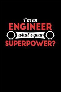 I'm an Engineer What's Your Superpower
