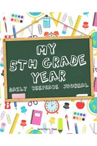 My 5th Grade Year - Daily Keepsake Journal