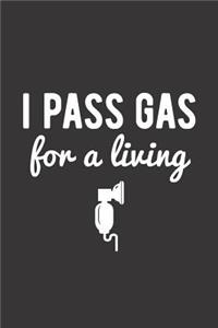 I pass Gas For A Living