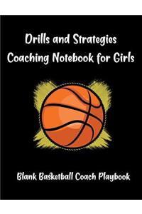 Drills And Strategies Coaching Notebook For Girls