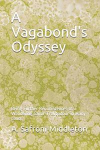 A Vagabond's Odyssey