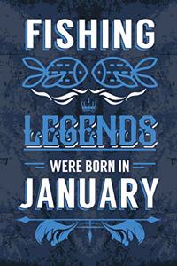 Fishing Legends Were Born In January: Fishing Journal Diary Born in January as Birthday, Fishing, Fishing gift ideas, Happy Birthday gift, Fishing Presents, Fisherman Birthday Gifts for 