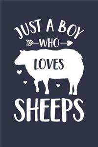 Sheep Journal - Just A Boy Who Loves Sheeps Notebook - Gift for Sheep Lovers