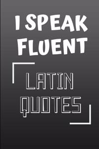 I Speak Fluent Latin Quotes