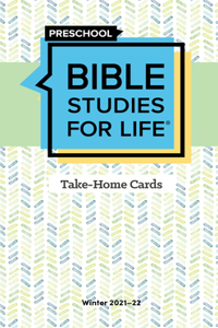 Bible Studies for Life: Preschool Take-Home Cards Winter 2022