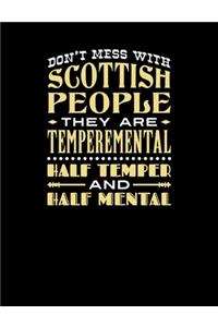 Don't Mess With Scottish People