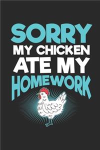 Sorry My Chicken Ate My Homework
