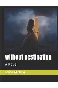 Without Destination