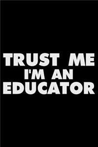 Trust Me I'm An Educator