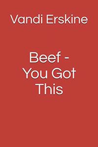 Beef - You Got This