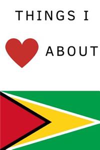Things I Love about Guyana