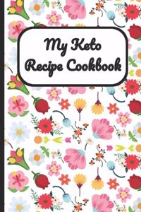 My Keto Recipe Cookbook