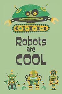 Robots Are Cool: Robot Design 6x9 Lined Notebook, 120 Pages