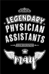 Legendary Physician Assistants are born in May
