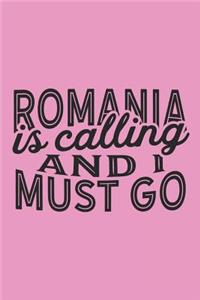 Romania Is Calling And I Must Go