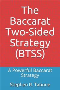 Baccarat Two-Sided Strategy (BTSS)