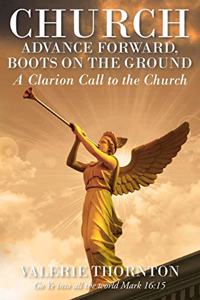 Church Advance Forward, Boots on the Ground