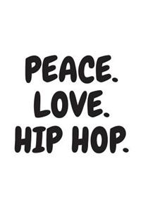 Peace Love And Hip Hop