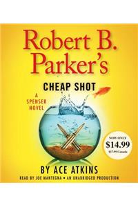 Robert B. Parker's Cheap Shot